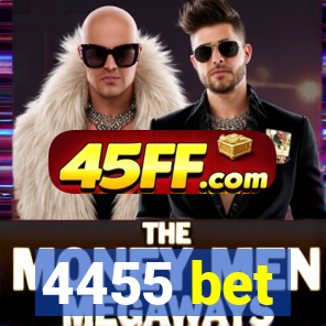 4455 bet